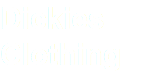 Dickies Clothing