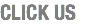 CLICK US 