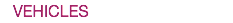 VEHICLES